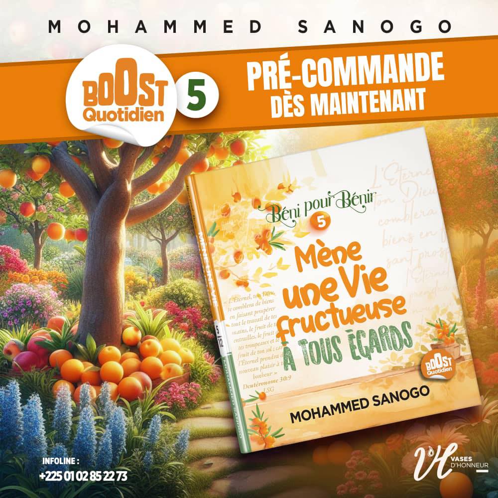 MÈNE UNE VIE FRUCTUEUSE À TOUS ÉGARDS - MOHAMMED SANOGO