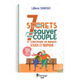 7 SECRETS POUR SAUVER VOTRE COUPLE ET CONSTRUIRE UN MARIAGE SOLIDE ET HEUREUX (Femme) - LILLIANE SANOGO