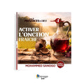 ACTIVER L'ONCTION FRAICHE - MOHAMMED SANOGO (Version Française)