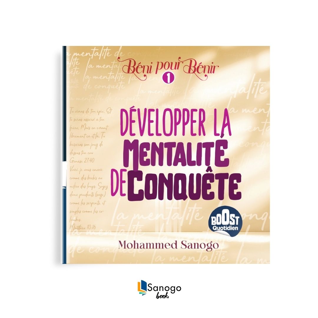 DEVELOPPER LA MENTALITE DE CONQUÊTE - MOHAMMED SANOGO