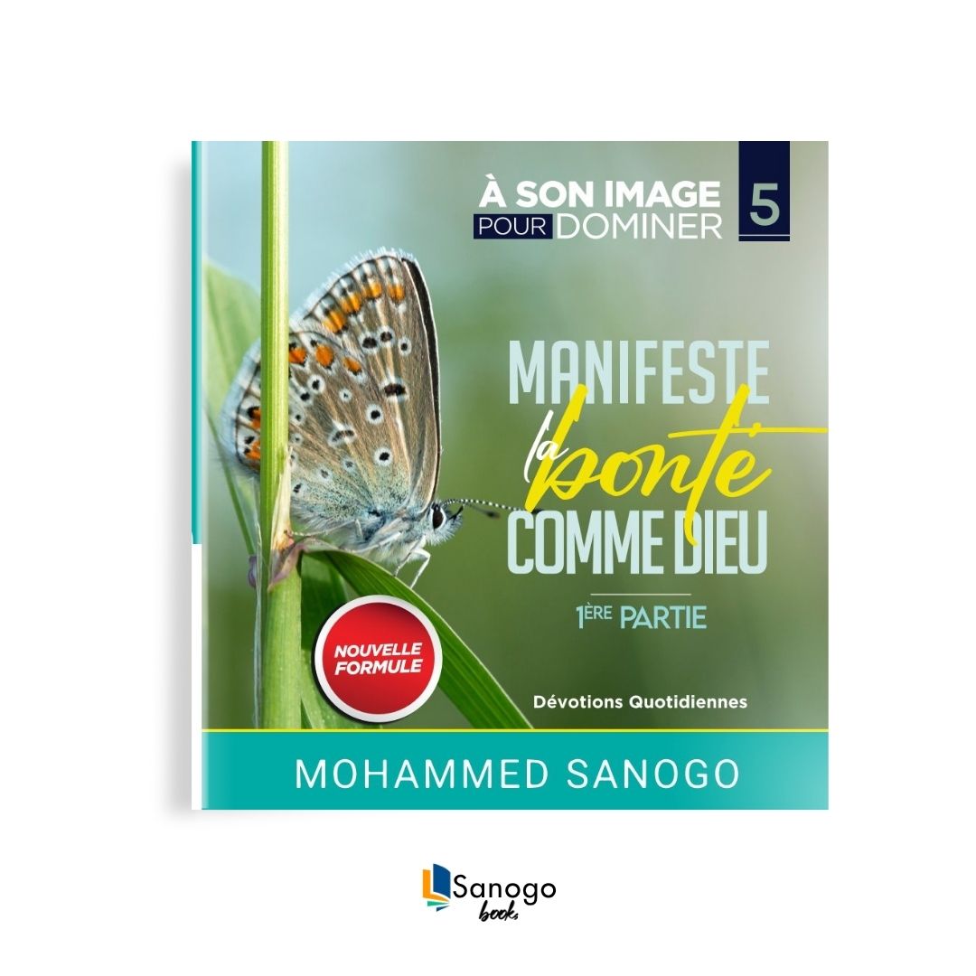 MANIFESTE LA BONTÉ COMME DIEU partie 1