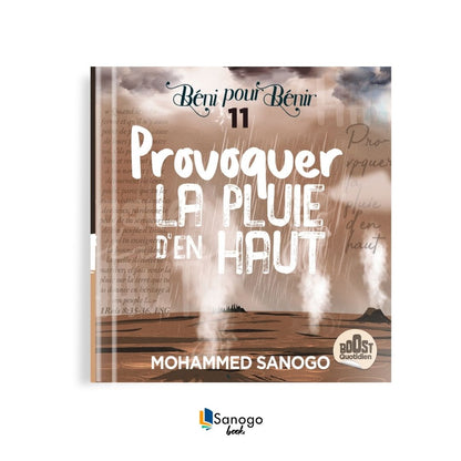 PROVOQUER LA PLUIE D'EN HAUT - MOHAMMED SANOGO