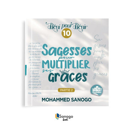 SAGESSES POUR MULTIPLIER SES GRÂCES (Partie 2) - MOHAMMED SANOGO