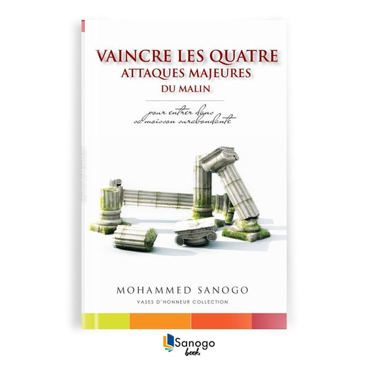 VAINCRE LES ATTAQUES MAJEURES DU MALIN - MOHAMMED SANOGO